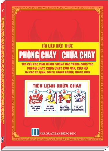 Sách Tài Liệu Kiến Thức Phòng Cháy Chữa Cháy - Tra Cứu Các Tình Huống Vướng Mắc Trong Công Tác Phòng Cháy, Chữa Cháy